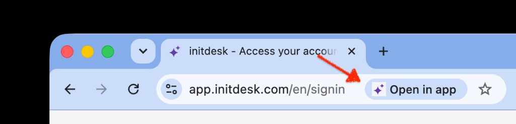 Chrome address bar on app.initdesk.com with the Open in app button on the right: click to install or open initdesk as a standalone app